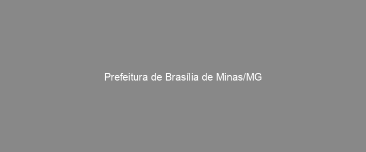 Provas Anteriores Prefeitura de Brasília de Minas/MG
